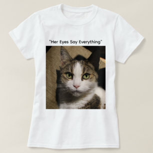 "Die Augen, die sprechen" T-Shirt