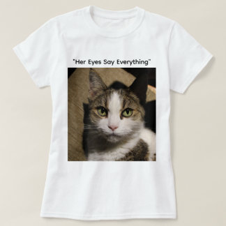 "Die Augen, die sprechen" T-Shirt