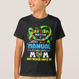 Die Autismus-Mama kommt nicht mit einem manuellen  T-Shirt