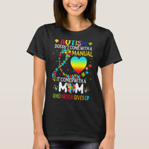 Die Autismus-Mama kommt nicht mit einem manuellen  T-Shirt