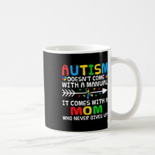 Die Autismus-Mama kommt nicht mit einer Handbuchso Kaffeetasse