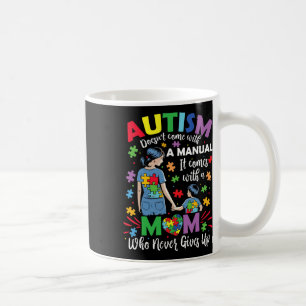 Die Autismus-Mama kommt nicht mit einer Handbuchso Kaffeetasse
