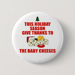 Die Baby-Käse Button