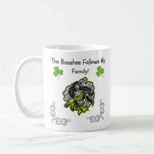 Die Banshee folgt meiner Familie! Irish Folklore-T Kaffeetasse
