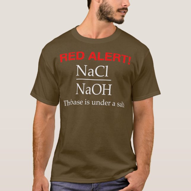 Die Basis befindet sich in einer salzhaltigen Chem T-Shirt (Vorderseite)