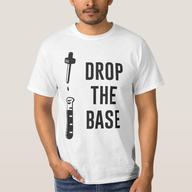 Die Basis für die Chemie auf der Basis abschaffen T-Shirt (Vorderseite)