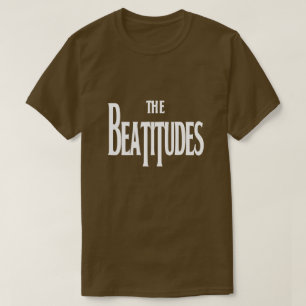 Die Beatitudes T-Shirt