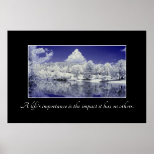 Die Bedeutung eines Lebens ist die Wirkung, die es Poster