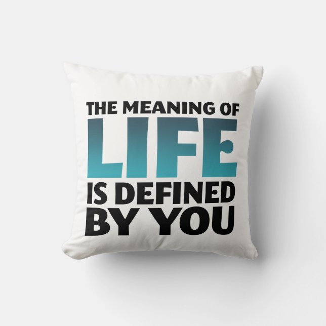 Die Bedeutung von Life Typografie Art Pillow Kissen (Vorderseite)