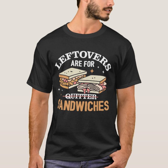 Die Bedienung ist für Quitters Sandwiches. T-Shirt (Vorderseite)