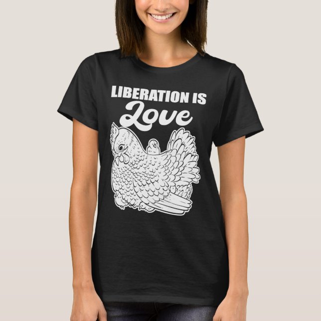 Die Befreiung ist die Liebe Tierschutzaktivisten T-Shirt (Vorderseite)