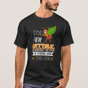 Die Behaltend Ameise ist stark mit diesem hier T-Shirt