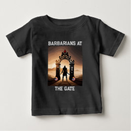 Die Belagerung: Barbaren an den Toren Amerikas Baby T-shirt