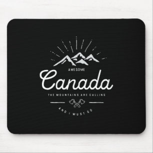Die Berge in Kanada rufen mich an, dass ich mono d Mousepad