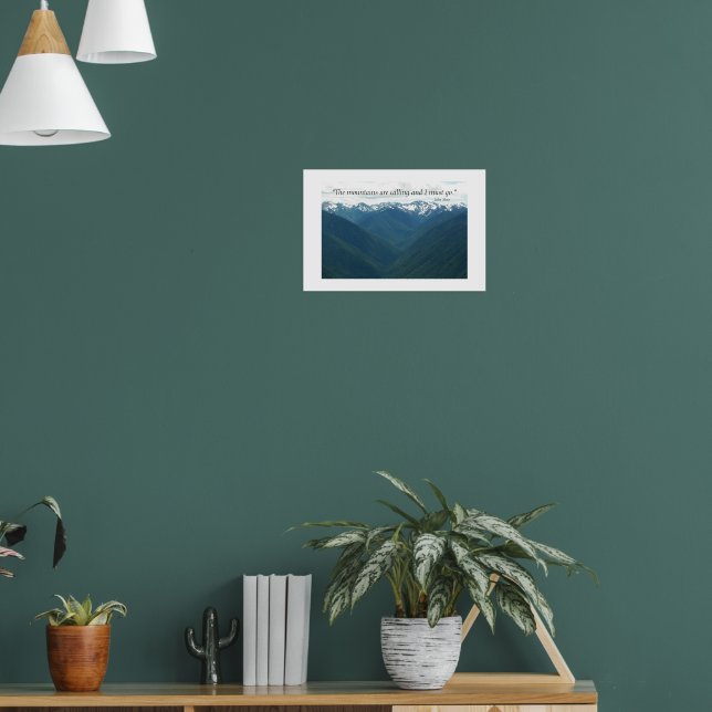 Die Berge nennen John Muir Zitat Poster (Wohnzimmer 1)