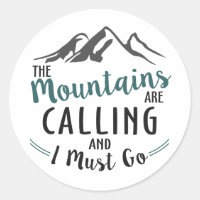 Die Berge nennen und ich muss gehen