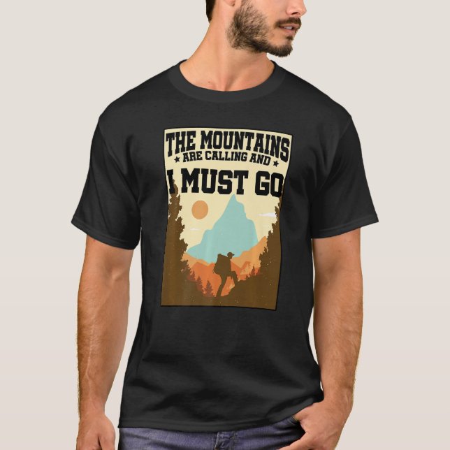 Die Berge nennen Wandern Bergsteigen Hi T-Shirt (Vorderseite)