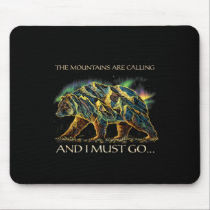 Die Berge rufen Bären Wandern Natur Mousepad