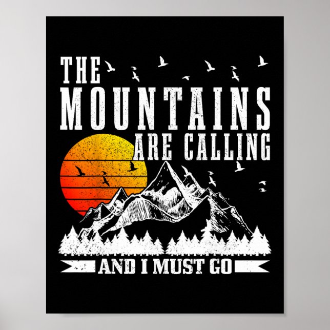 Die Berge rufen, ich muss wandern, Camping Poster (Vorne)