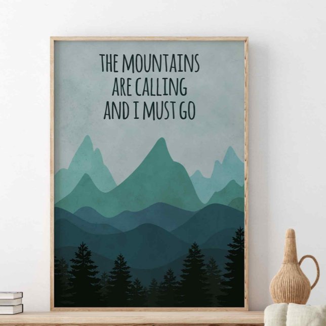 Die Berge rufen, John Muir Zitat Poster (Von Creator hochgeladen)