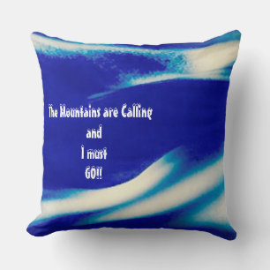 Die Berge rufen Kissen an