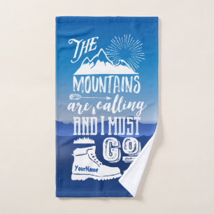 Die Berge rufen mich auf, ich muss Typografie Kuns Handtuch