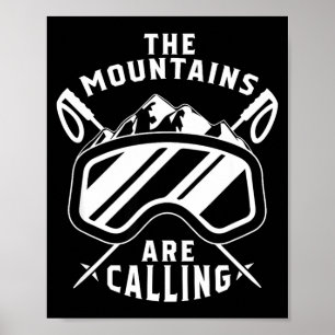 Die Berge rufen Ski - Skibrille Skifahren Poster