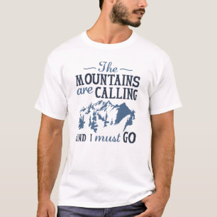 Die Berge rufen T-Shirt