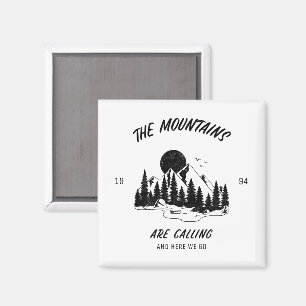 Die Berge rufen und hier geht's los Magnet