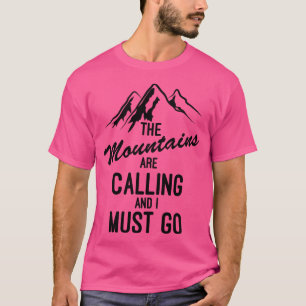 Die Berge rufen, und ich muss Baseball gehen T-Shirt