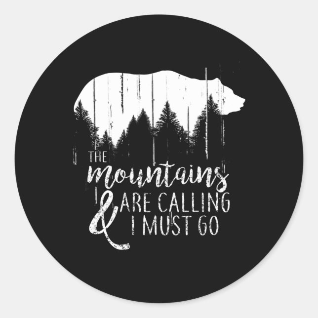 Die Berge rufen, und ich muss frei gehen Runder Aufkleber (Vorderseite)