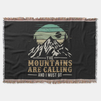 Die Berge rufen und ich muss gehen Decke