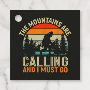 Die Berge rufen und ich muss gehen Geschenkanhänger