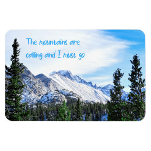 Die Berge rufen und ich muss gehen Magnet