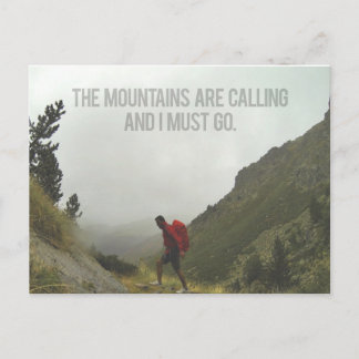 Die Berge rufen und ich muss gehen Postkarte