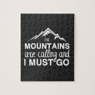 Die Berge rufen, und ich muss gehen Puzzle
