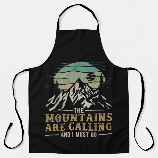 Die Berge rufen und ich muss gehen Schürze (Vorderseite)