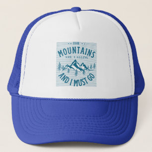 Die Berge rufen und ich muss gehen Truckerkappe
