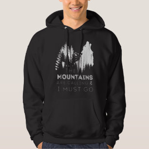Die Berge rufen und ich muss herumheulen Hoodie