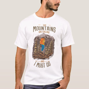 Die Berge rufen und ich muss wandern T-Shirt