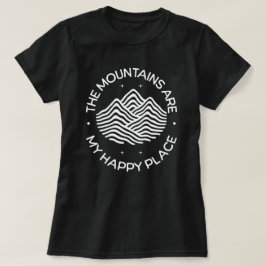Die Berge sind mein glücklicher Ort T-Shirt