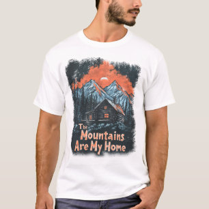 Die Berge sind meine Zuhause T-Shirt