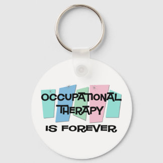 Die Berufstherapie ist für immer Schlüsselanhänger