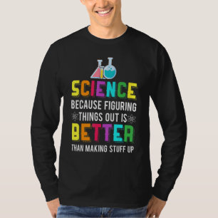 Die bessere Wissenschaftschemie ist das, was sich T-Shirt