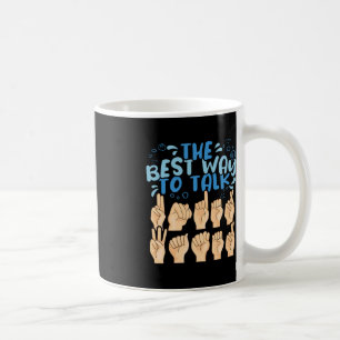 Die beste Art, unter Wasser zu reden ASL American Kaffeetasse
