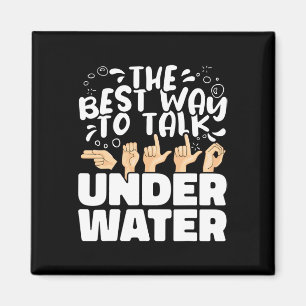 Die beste Art unter Wasser zu sprechen Amerikanisc Magnet