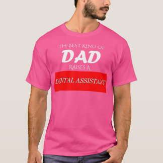 Die beste Art von Vater hebt eine Zahnärztin hervo T-Shirt