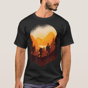 Die Beste Aussicht kommt nach dem härtesten Klima T-Shirt