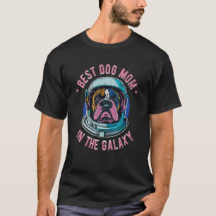 Die beste Boxer-Hunde-Mama in der Galaxie - Boxer  T-Shirt