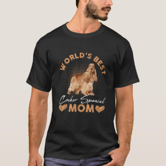 Die beste Cocker Spanierin der Welt Mama Hunde Fun T-Shirt